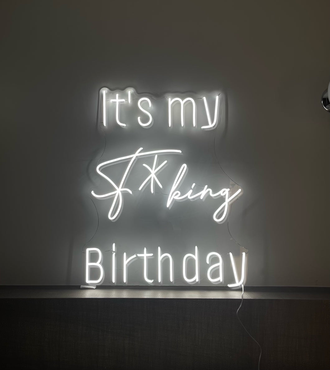 Néon « It’s my f*king birthday » 